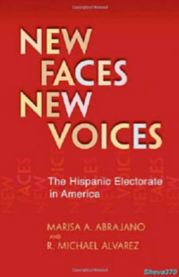 New Faces, New Voices: The Hispanic Electorate in America book cover